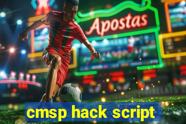 cmsp hack script